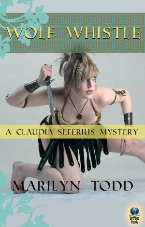 [Claudia Seferius 04] • Wolf Whistle